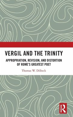 Vergil and the Trinity - Dilbeck, Thomas W.
