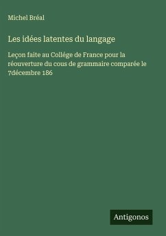 Les idées latentes du langage - Bréal, Michel