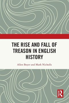 Cover The Rise and Fall of Treason in English History