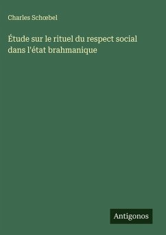 Cover Étude sur le rituel du respect social dans l'état brahmanique