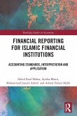 Financial Reporting for Islamic Financial Institutions Financial Reporting for Islamic Financial Institutions