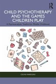 Child Psychotherapy and the Games Children Play