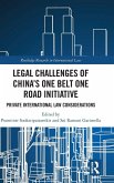 Legal Challenges of China's One Belt One Road Initiative