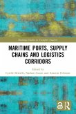 Maritime Ports, Supply Chains and Logistics Corridors Maritime Ports, Supply Chains and Logistics Corridors