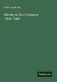 Histoire de Notre-Seigneur Jésus-Christ