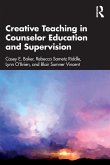 Creative Teaching in Counselor Education and Supervision Creative Teaching in Counselor Education and Supervision