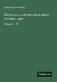 Dictionnaire universel des sciences ecclésiastiques