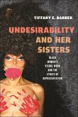 Undesirability and Her Sisters Undesirability and Her Sisters
