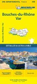 Bouches-du-Rhone Var - Michelin Local Map 340 Bouches-du-Rhone Var - Michelin Local Map 340