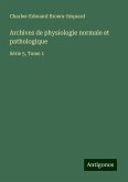 Archives de physiologie normale et pathologique Archives de physiologie normale et pathologique