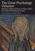 The Great Psychology Delusion The Great Psychology Delusion