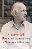 A Maverick Boasian A Maverick Boasian