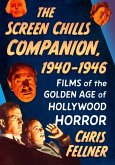 The Screen Chills Companion, 1940-1946 The Screen Chills Companion, 1940-1946