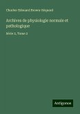 Archives de physiologie normale et pathologique Archives de physiologie normale et pathologique