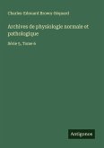 Archives de physiologie normale et pathologique Archives de physiologie normale et pathologique