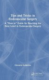 Tips and Tricks in Endovascular Surgery Tips and Tricks in Endovascular Surgery