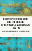 Christopher Columbus and the Genesis of New World Colonialism, 1493-96