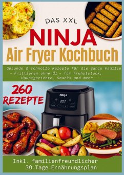 Cover Gesunde und schnelle Rezepte für die ganze Familie - Frittieren ohne Öl für Frühstück, Hauptgerichte, Snacks und mehr