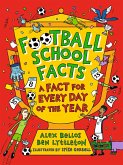 Football School Facts: A Fact for Every Day of the Year Football School Facts: A Fact for Every Day of the Year
