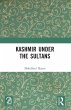 Kashmir Under the Sultans - Bild 1