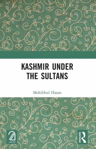Kashmir Under the Sultans