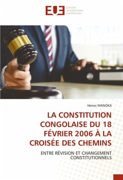 Cover LA CONSTITUTION CONGOLAISE DU 18 FÉVRIER 2006 À LA CROISÉE DES CHEMINS
