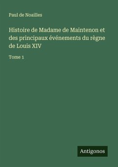 Cover Histoire de Madame de Maintenon et des principaux événements du règne de Louis XIV