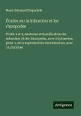 Études sur la infusoires et les rhizopodes Études sur la infusoires et les rhizopodes
