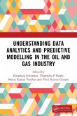 Understanding Data Analytics and Predictive Modelling in the Oil and Gas Industry Understanding Data Analytics and Predictive Modelling in the Oil and Gas Industry