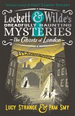 Lockett & Wilde: The Ghosts of London Lockett & Wilde: The Ghosts of London