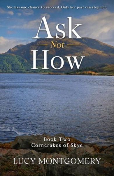 Ask Not How Ask Not How