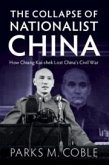 The Collapse of Nationalist China The Collapse of Nationalist China