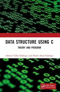 Data Structure Using C - Siddiqui, Ahmad Talha; Siddiqui, Shoeb Ahad