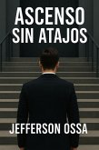 Ascenso sin atajos (eBook, ePUB)