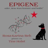 Epigene oder "Wau Wau kommt und beißt!" (MP3-Download) Epigene oder "Wau Wau kommt und beißt!" (MP3-Download)