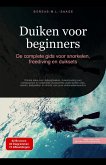 Duiken voor beginners: De complete gids voor snorkelen, freediving en duiksets (Duiken (NL), #2) (eBook, ePUB) Duiken voor beginners: De complete gids voor snorkelen, freediving en duiksets (Duiken (NL), #2) (eBook, ePUB)
