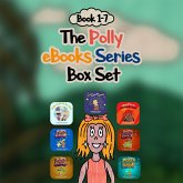 The Polly eBook Series Books 1-7 (eBook, ePUB) The Polly eBook Series Books 1-7 (eBook, ePUB)