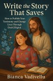 Write the Story That Saves (eBook, ePUB) Write the Story That Saves (eBook, ePUB)