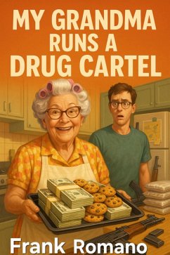 Cover My Grandma Runs A Drug Cartel (eBook, ePUB)