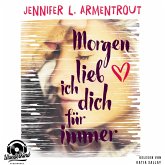 Morgen lieb ich Dich für immer (MP3-Download) Morgen lieb ich Dich für immer (MP3-Download)