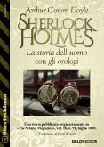 La storia dell’uomo con gli orologi (eBook, ePUB) La storia dell’uomo con gli orologi (eBook, ePUB)