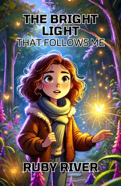 The Bright Light That Follows Me (eBook, ePUB) - River, Ruby