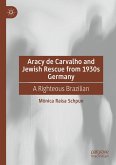 Aracy de Carvalho and Jewish Rescue from 1930s Germany (eBook, PDF)