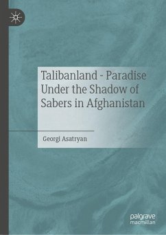 Talibanland - Paradise Under the Shadow of Sabers in Afghanistan (eBook, PDF) Cover Talibanland - Paradise Under the Shadow of Sabers in Afghanistan (eBook, PDF)