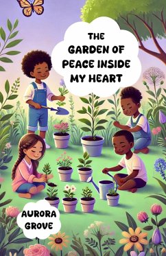 Cover The Garden of Peace Inside My Heart (eBook, ePUB)