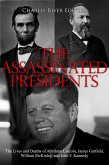 The Assassinated Presidents (eBook, ePUB) The Assassinated Presidents (eBook, ePUB)