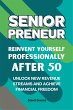 Seniorpreneur, reinvent yourself... - Bild 1