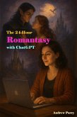 The 24-Hour Romantasy with ChatGPT (eBook, ePUB)