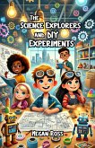 The Science Explorers and DIY Experiments (eBook, ePUB)