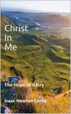 Christ in Me The Hope of Glory (eBook, ePUB) Christ in Me The Hope of Glory (eBook, ePUB)